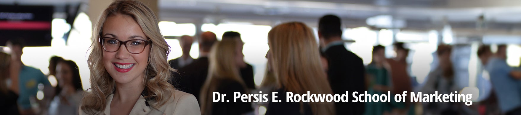 Dr. Persis E. Rockwood School of Marketing